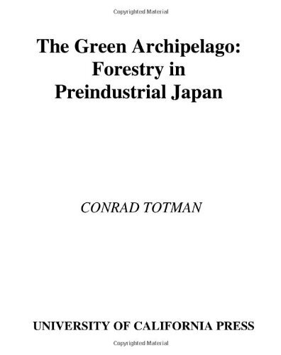 The green archipelago: forestry in preindustrial Japan