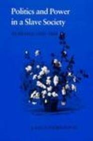 Politics and power in a slave society: Alabama, 1800-1860