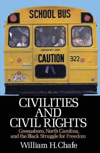 Civilities and civil rights: Greensboro, North Carolina, and the Black struggle for freedom