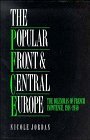 The popular front and Central Europe: the dilemmas of French impotence, 1918-1940