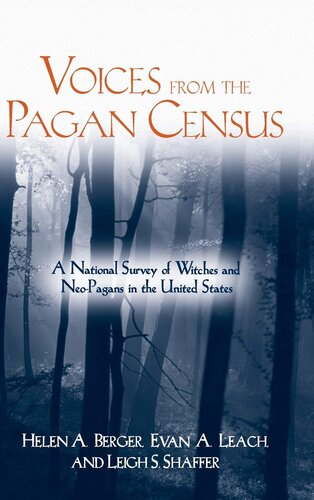Voices from the Pagan Census: A National Survey of Witches and Neo-pagans in the United States