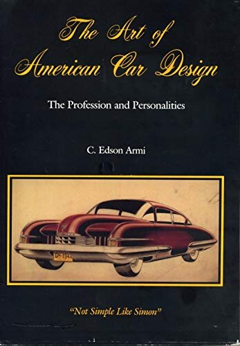 The art of American car design: the profession and personalities : 