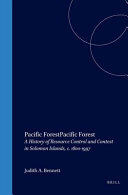 Pacific forest: a history of resource control and contest in Solomon Islands, c. 1800-1997