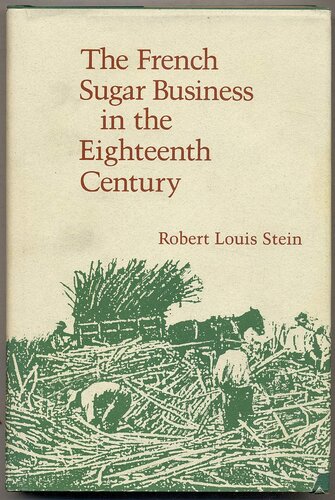 The French sugar business in the eighteenth century