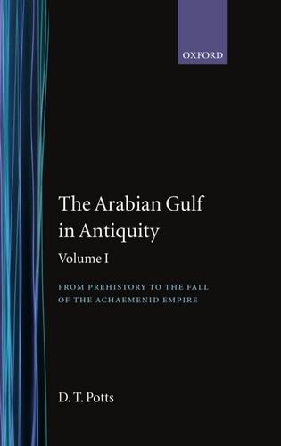 The Arabian Gulf in antiquity, Vol. 1
