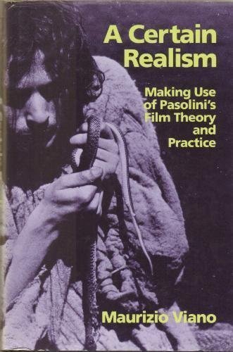 A certain realism: making use of Pasolini's film theory and practice