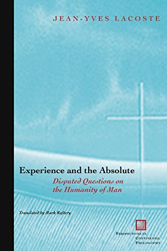 Experience and the absolute: disputed questions on the humanity of man