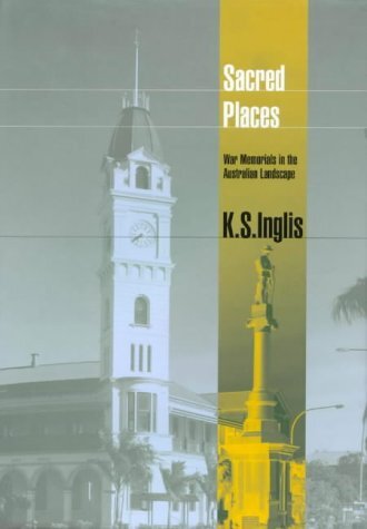 Sacred places: war memorials in the Australian landscape