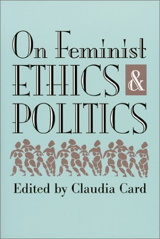 On Feminist Ethics and Politics