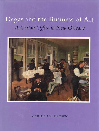 Degas and the business of art: a cotton office in New Orleans