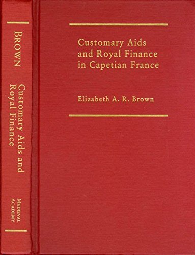 Customary aids and royal finance in Capetian France: the marriage aid of Philip the Fair