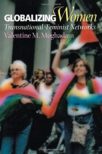 Globalizing women: transnational feminist networks
