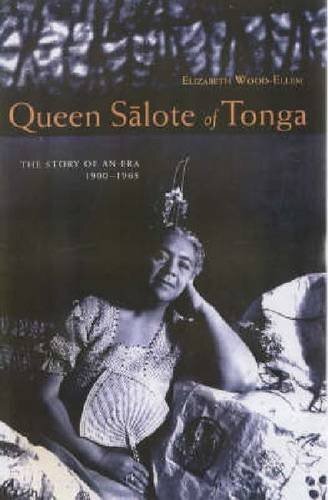 Queen Sālote of Tonga: the story of an era, 1900-1965