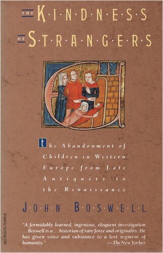 The kindness of strangers: the abandonment of children in Western Europe from late antiquity to the Renaissance