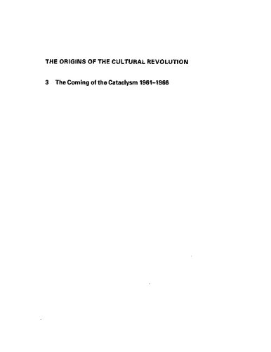 The origins of the cultural revolution: the coming of the cataclysm, Vol. 3
