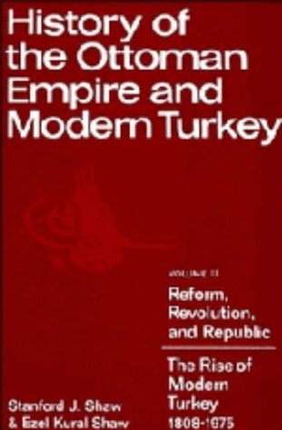 History of the Ottoman Empire and modern Turkey, Vol. 2