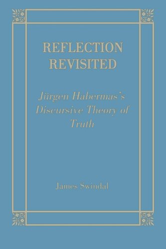 Reflection revisited: Jürgen Habermas's discursive theory of truth