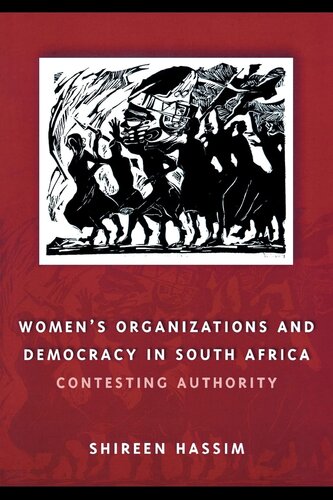 Women's organizations and democracy in South Africa: contesting authority