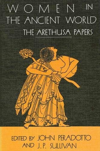 Women in the ancient world: the Arethusa papers
