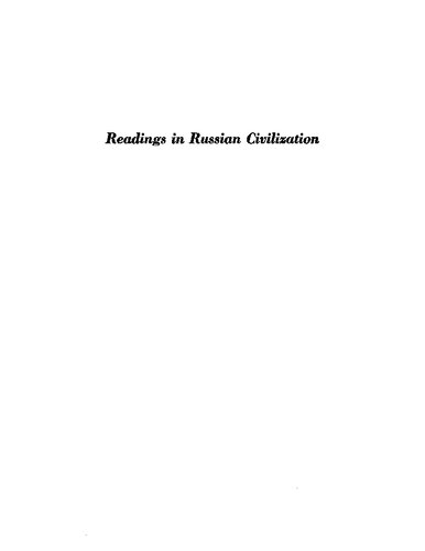 Readings in Russian civilization: Vol. 1: Russia Before Peter the Great, 900-1700