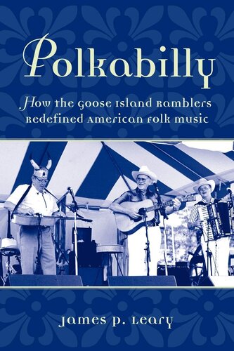 Polkabilly: how the Goose Island Ramblers redefined American folk music