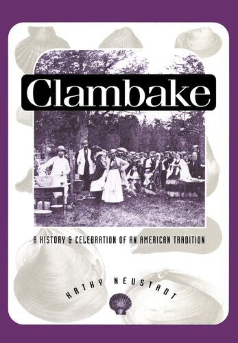 Clambake: a history and celebration of an American tradition