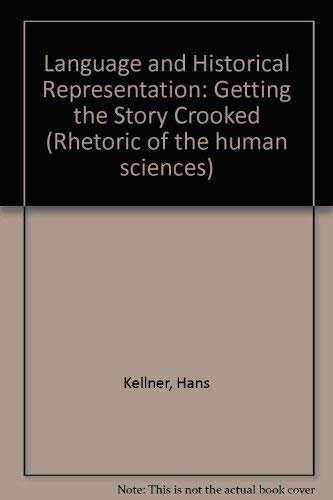 Language and historical representation: getting the story crooked