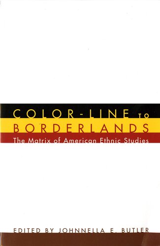 Color-Line to Borderlands: The Matrix of American Ethnic Studies