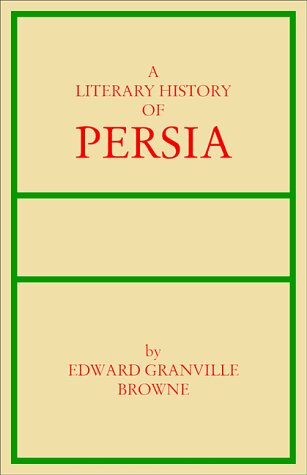 A literary history of Persia, Vol. 3