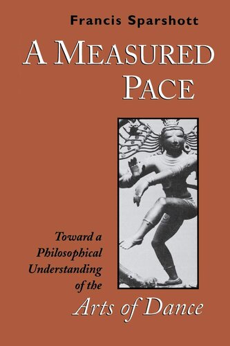 A measured pace: towards a philosophical understanding of the arts of dance