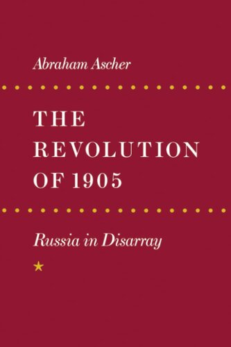 The Revolution of 1905: Russia in Disarray, Vol. 1
