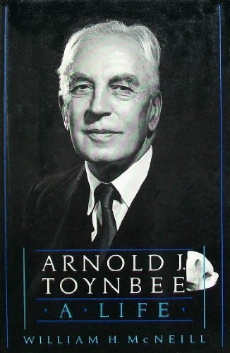 Arnold J. Toynbee: a life
