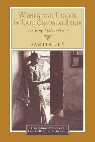 Women and labour in late colonial India: the Bengal jute industry