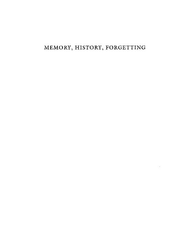 Memory, history, forgetting