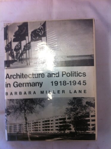 Architecture and politics in Germany, 1918-1945