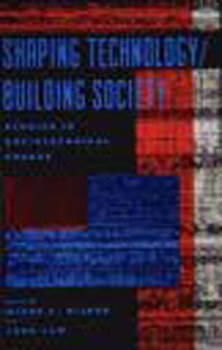 Shaping technology/building society: studies in sociotechnical change