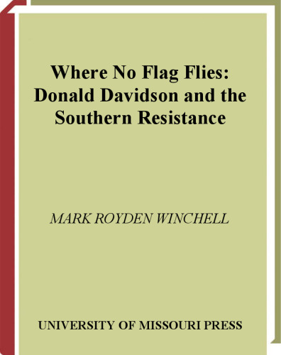 Where No Flag Flies: Donald Davidson and the Southern Resistance
