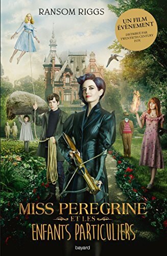 Miss Peregrine 01 Miss Pérégrine et les enfants particuliers