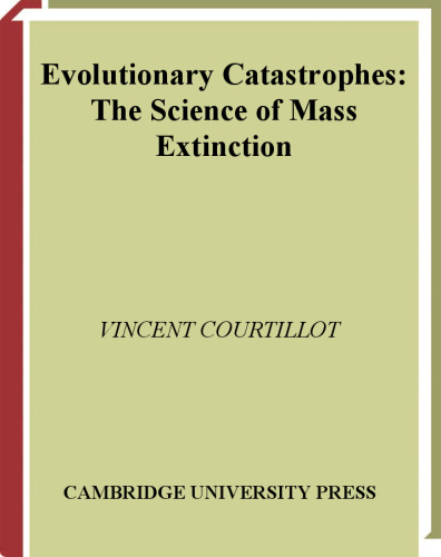 Evolutionary Catastrophes: The Science of Mass Extinction