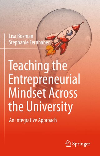 Teaching the Entrepreneurial Mindset Across the University: An Integrative Approach