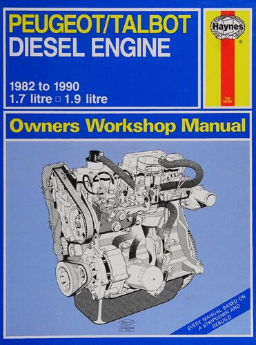 Haynes Peugeot/Talbot Diesel Engine 1982 to 1990 Owners Workshop Manual