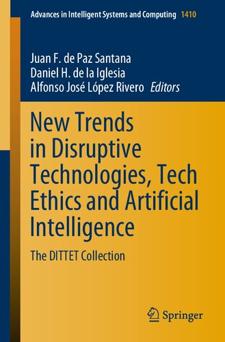 New Trends in Disruptive Technologies, Tech Ethics and Artificial Intelligence: The DITTET Collection