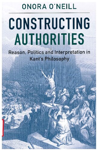 Constructing Authorities: Reason, Politics and Interpretation in Kant's Philosophy