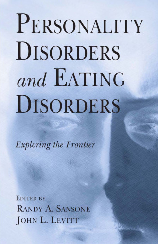 Personality Disorders and Eating Disorders: Exploring the Frontier