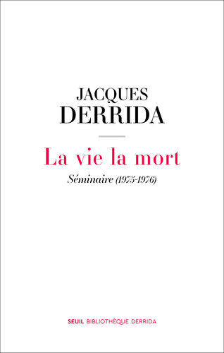 La vie la mort – Séminaire (1975-1976)