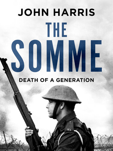 The Somme : Death of a Generation