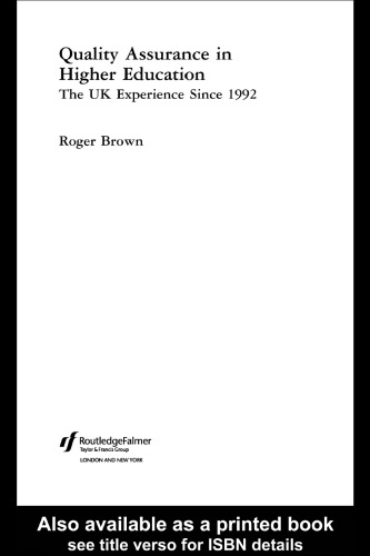 Quality Assurance in Higher Education: The UK Experience Since 1992