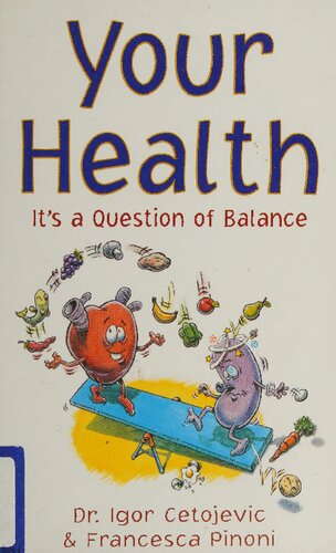 Your Health : It's a Question of Balance ( Original Edition Published in 2000 )