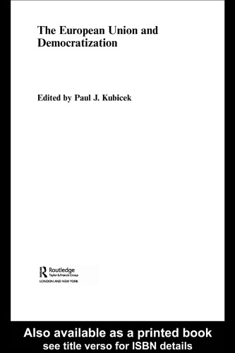 The European Union and Democratization (Europe and the Nationstate)