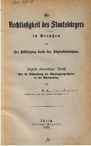 Die Rechtlosigkeit des Staatsbürgers in Preußen und ihre Bestätigung durch das Abgeordnetenhaus